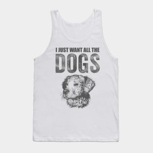 I just want all the Dogs Tank Top